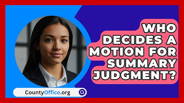 Who Decides A Motion For Summary Judgment? - CountyOffice.org