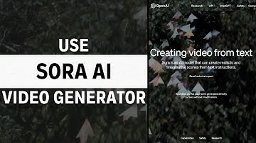 How To Use OpenAI Sora Video Generator 2024 (AI Text-to-Video)