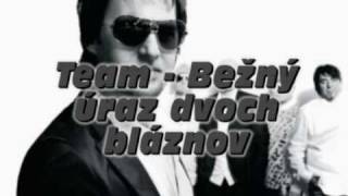 Team -  Bežný úraz dvoch bláznov chords