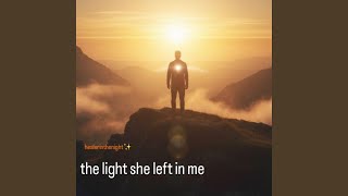 the light she left in me