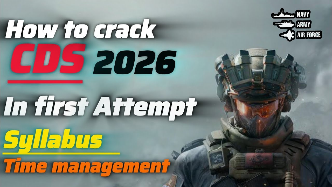 How to Crack CDS 2026 in first attempt | Syllabus | Time Management ...