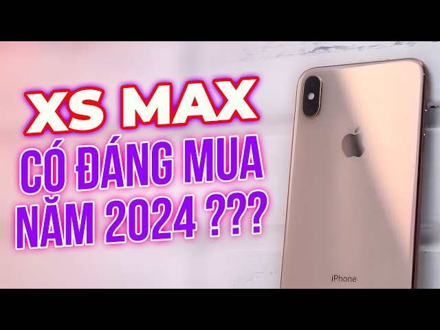 CÓ NÊN MUA IPHONE XS MAX ĐỂ CHƠI TẾT KHÔNG - REVIEW LẠI XS MAX SAU 5 NĂM !