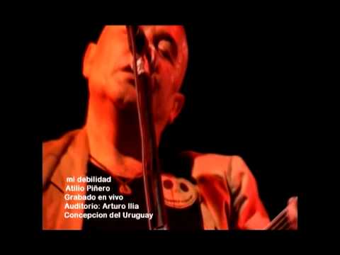 Atilio Piero - mi debilidad - grabado en vivo-