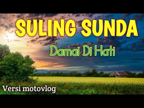 Seruling Sunda Dengan Suasana Pedesaan | The Best Relaxation Music in Java
