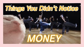 Things you didn't notice Lisa Money Dance Practice