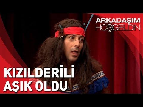 Arkadaşım Hoşgeldin | Tolga Çevik ve Ezgi Mola | Kızılderili Aşık Oldu