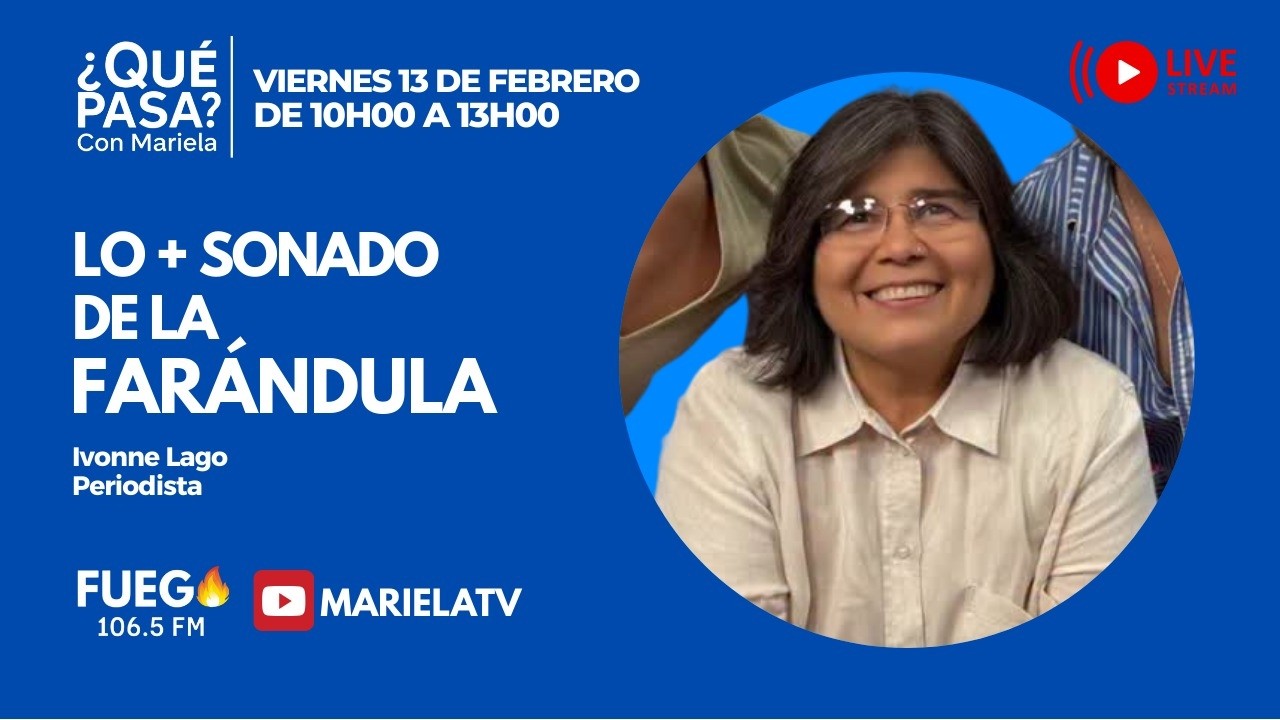 ¿Qué Pasa? con Mariela: LO MÁS SONADO DE LA FARÁNDULA
