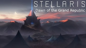 Stellaris - Dawn of the Grand Republic - Episode 59 - Final Push
