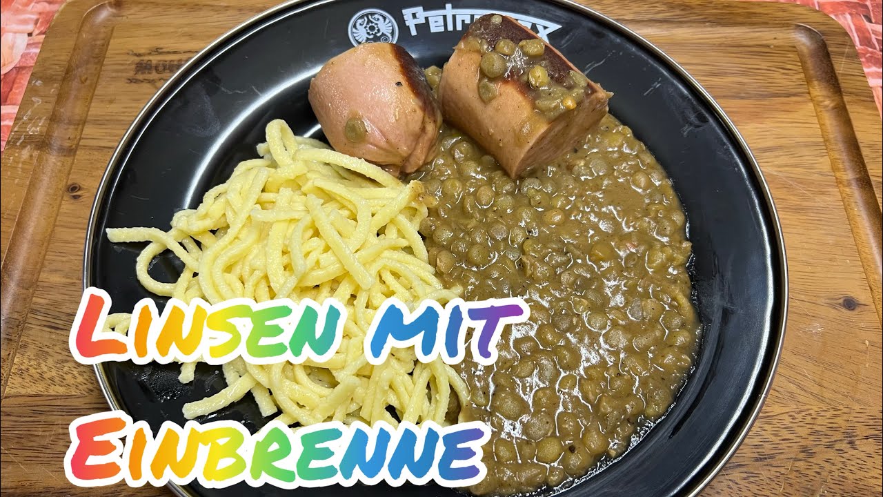 188. Linsen mit Einbrenne Fleischwurst und Spätzle nach Mama Gertrud 
