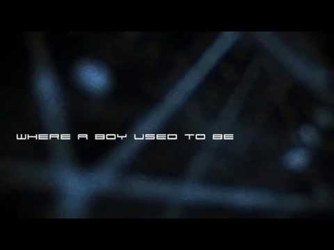 Where A Boy Used To Be Video