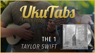 "The 1" by Taylor Swift (UkuTabs Ukulele Tutorial)