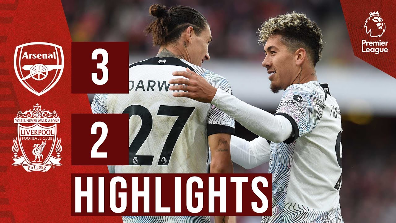 HIGHLIGHTS Arsenal 3-2 Liverpool Nunez and Firmino goals not enough at the Emirates