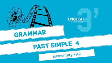 English in 3 minutes (Elementary / A2) - Grammar: Past Simple 4