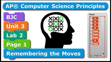 BJC Unit 3 Lab 2 Page 1: Remembering the Moves