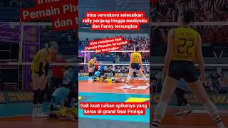 Irina voronkova selesaikan rally panjang hingga mediyoku dan Fanny tersungkur di grand final Proliga