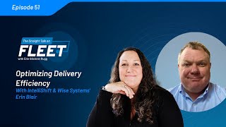 Ep 51 | Route Optimization Strategies for Today’s Fleets