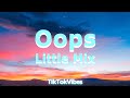 Little Mix Oops Lyrics Feat Charlie Puth Little Mix Oops Lyrics Feat Charlie Puth