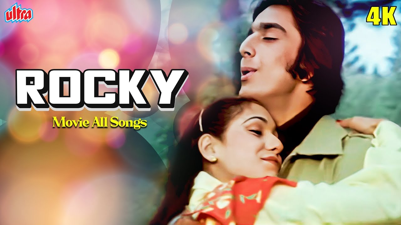 Rocky 4K 1981 Movie All Songs  Sanjay Dutt Reena Roy  Lata Mangeshkar Kishore Kumar