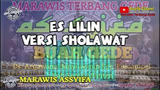 Es lilin Versi Sholawat || Marawis Assyifa