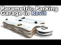 Parametric Parking Garage in Revit Tutorial