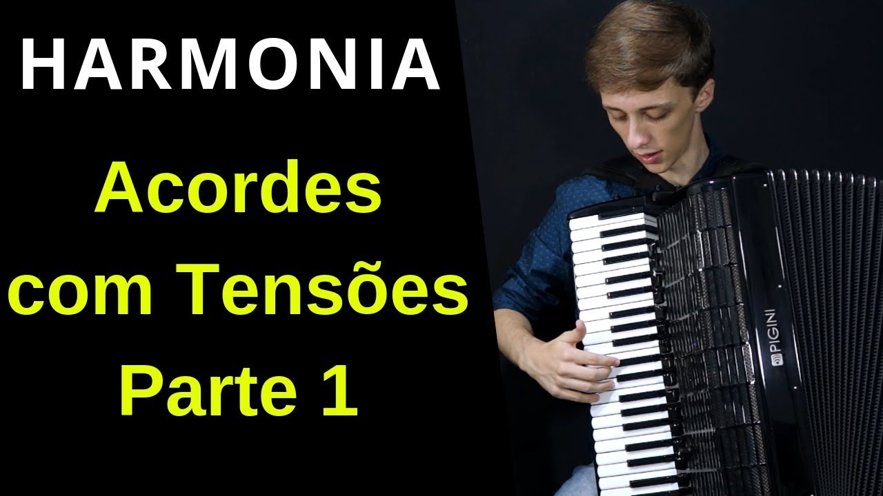 Acordes com tensões Parte 1 Aulas de Acordeon YouTube Acordes com tensões Parte 1 Aulas de Acordeon YouTube