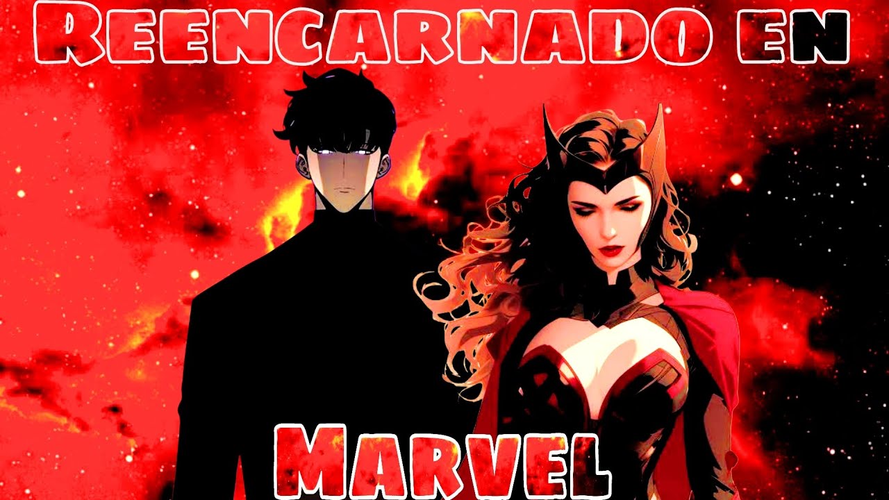 Reencarnado en Marvel como el Monarca de las Sombras | Parte 1