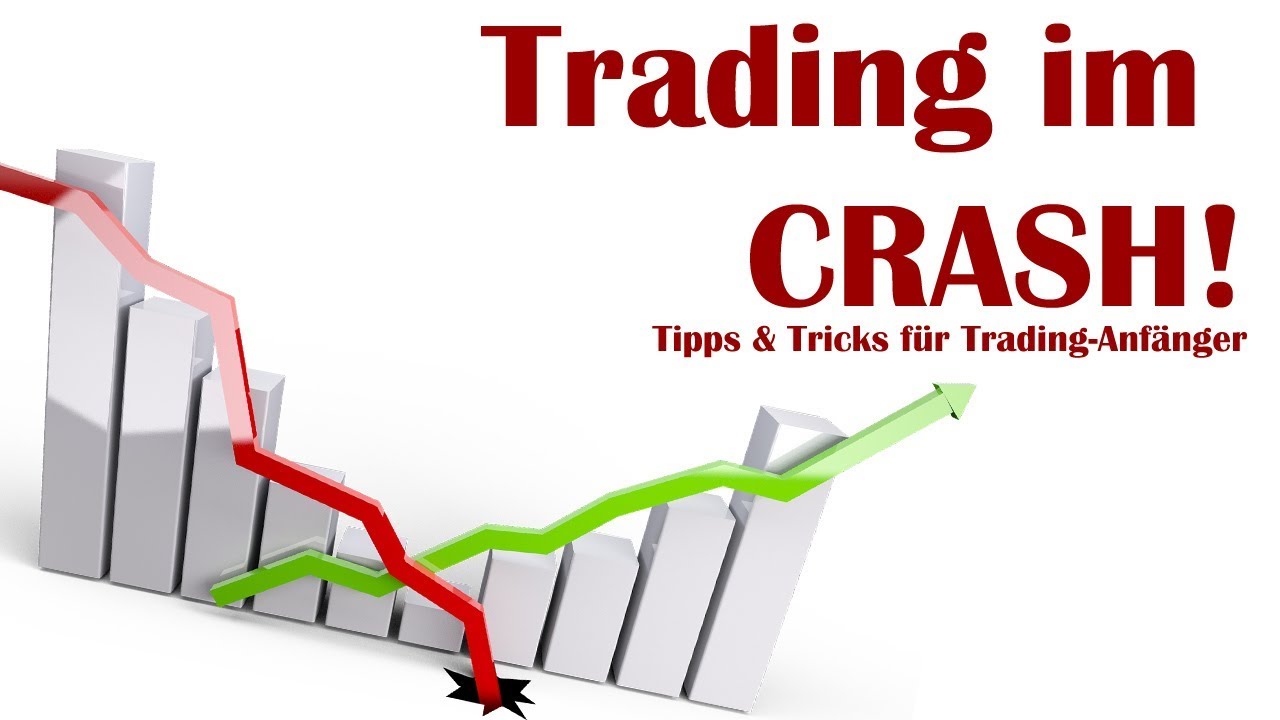 Trading im Crash: Tipps & Tricks für Trading-Anfänger ...