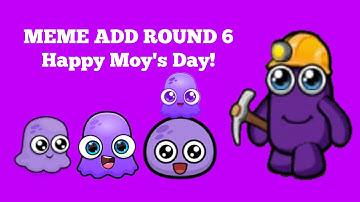 MEME ADD ROUND 6 (HAPPY MOY