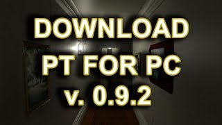 PT for PC v 0.9.2 GAMEPLAY and DOWNLOAD LINK - A ... 