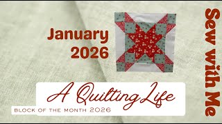 A Quilting Life - January BOM Sew-Along
