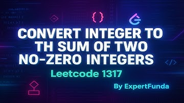 Leetcode 1317. Convert Integer to the Sum of Two No-Zero Integers