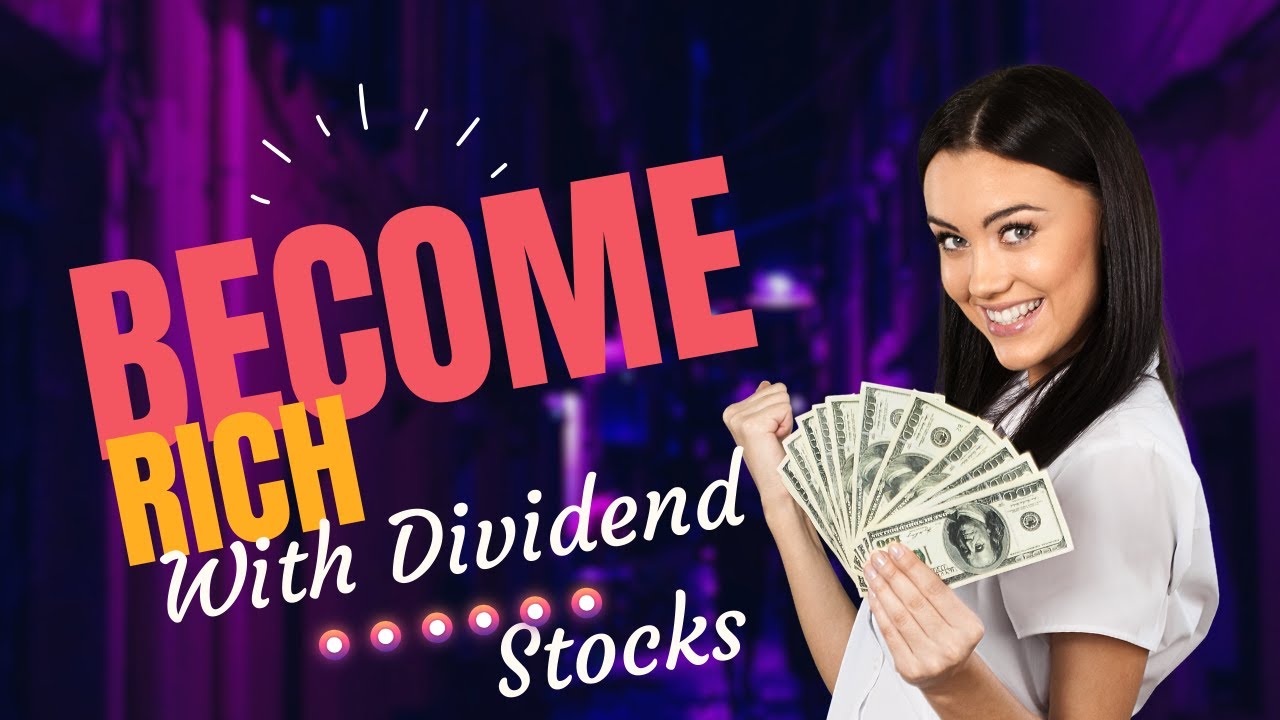 [Step by Step] Get Rich with Dividend Stocks - YouTube