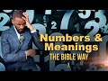 Numbers & Meaning's The Bible Way!! || Prophet Passion Java