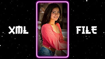 Chaleya X Change The Girl 😍😂 || NEW XML FILE 🎟️🦋 || NEW TREND XML 👀💥 ||