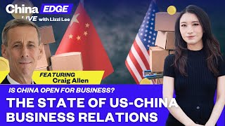 How Should US Businesses Navigate the US-China Relationship?|#ChinaEDGE Live with Lizzi Lee