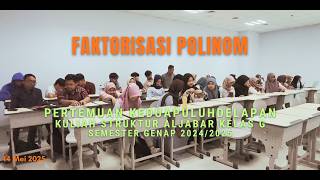 Faktorisasi Polinom | Kuliah Struktur Aljabar Kelas G Pertemuan 28 (14 Mei 2025)