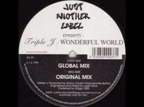 Triple J — Triple J - Wonderful World