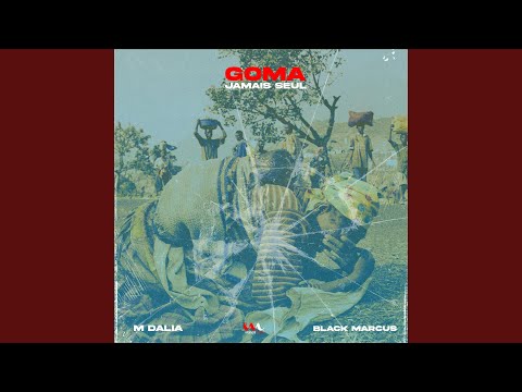 Goma Jamais Seul Feat Black Marcus
