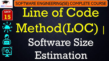 L15: Line of Code Method(LOC) | Software Size Estimation | Examples | Software Engineering Lectures