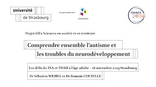 TDAH et TSA à l'age adulte - Dr Coutelle et Weibel - Idex 18/11/23 Strasbourg
