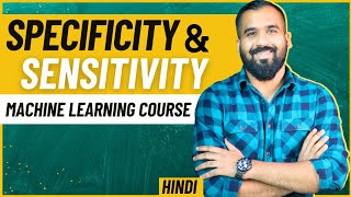 Specificity and Sensitivity Explained with Example in Hindi l Machine Learning Course screenshot 5