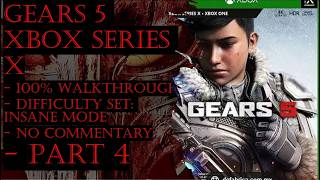 Gears 5 Xbox Series X (Insane) 100% Walkthrough Part 4 (No Commentary)