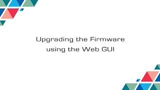Cubro Packetmaster Firmware Upgrade using the GUI