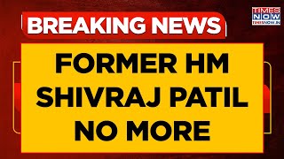 Former Union Home Minister Shivraj Patil No More Veteran Congress Leader Dies At 91breakingnews