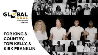 for KING \& COUNTRY, Tori Kelly \& Kirk Franklin “Together” | Global Goal: Unite for Our Future