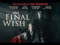 The Final Wish Trailer - Starring Michael Welch, Lin Shaye, Tony Todd