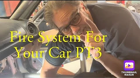 PT3  Fire System For Your Car, Spec Miata, MX5, Autocross
