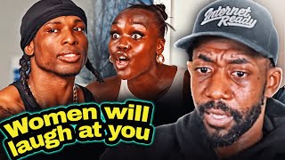 "WOMEN WILL LAUGH AT YOU" | BKCHAT LDN | S7 EPISODE 14 | @RantsReacts | PART 1