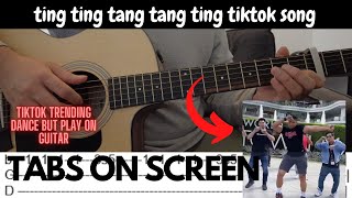 Ting ting tang tang ting Tiktok Trending Dance (See Tinh) | Play on Guitar |Fingerstyle Guitar Cover