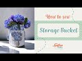 The Flower Shop Block of the Month September - How to sew the Storage Bucket